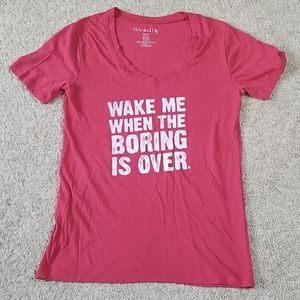 Red wake me when the Boring is over tee shirt
